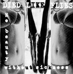 Died Like Flies : No Beauty Without Sickness